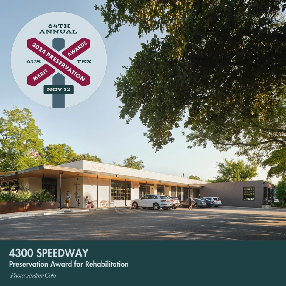 4300 Speedway wins a 2024 Preservation Austin Merit Award